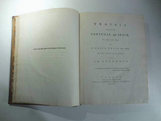Travels through Portugal and Spain in 1772 and 1773 by Richard Twiss ...with copper - plates and an appendix
